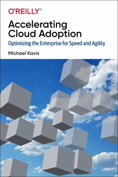 Accelerating Cloud Adoption - Kavis, Michael