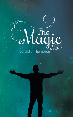 The Magic Man - Thompson, Donald C.