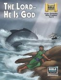 The Lord-He Is God (8-1/2 x 11): Old Testament Volume 25: Kings, Chronicles, Minor Prophets
