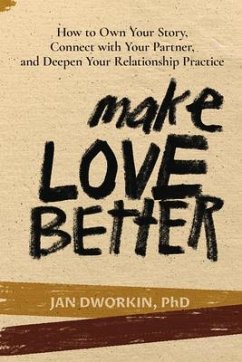 Make Love Better - Dworkin, Jan