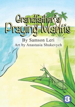 Grandfather's Praying Mantis - Leri, Samson