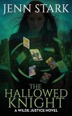 The Hallowed Knight: Wilde Justice, Book 3