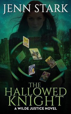 The Hallowed Knight: Wilde Justice, Book 3 - Stark, Jenn