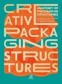Anatomy of Packing Structures: Creative Packaging Structures