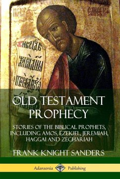 Old Testament Prophecy - Sanders, Frank Knight