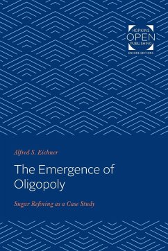 The Emergence of Oligopoly - Eichner, Alfred S