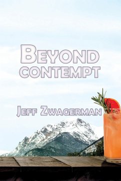 Beyond Contempt - Zwagerman, Jeff