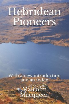 Hebridean Pioneers - Macqueen, Malcolm