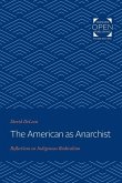 The American as Anarchist The American as Anarchist