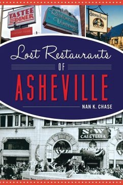 Lost Restaurants of Asheville - Chase, Nan K.