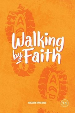 Walking By Faith - Heath, Rogers