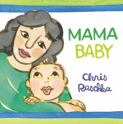 Mama Baby - Raschka, Chris