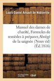 Manuel Des Dames de Charité, Ou Formules de Remèdes Faciles À Préparer, Abrégé de la Saignée