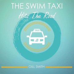 The Swim Taxi Hits the Road - Smith, Gill