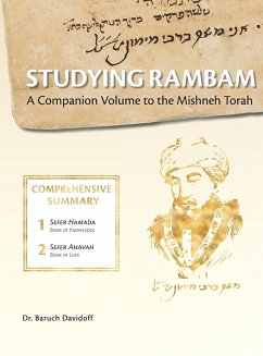 Studying Rambam. A Companion Volume to the Mishneh Torah. - Davidoff, Baruch Bradley