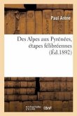 Des Alpes Aux Pyrénées, Étapes Félibréennes