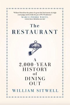 The Restaurant: A 2,000-Year History of Dining Out -- The American Edition - Sitwell, William