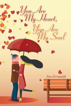 You Are My Heart, You Are My Soul - Grimaldi, Sea