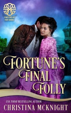 Fortune's Final Folly - Fate, Fortunes Of; Mcknight, Christina