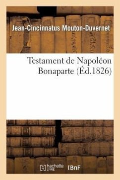 Testament de Napoléon Bonaparte - Mouton-Duvernet