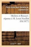 Molière Et Bossuet: Réponse À M. Louis Veuillot