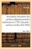 Inventaire Sommaire Des Archives Départementales Antérieures À 1790. Tome 1 Série C