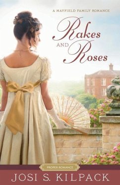 Rakes and Roses - Kilpack, Josi S