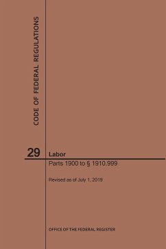 Code of Federal Regulations Title 29, Labor, Parts 1900-1910(1900 to 1910. 999), 2019 - Nara