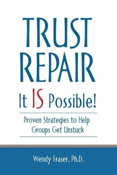 Trust Repair: It Is Possible! - Fraser, Wendy