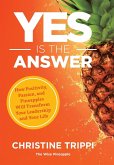 Yes Is the Answer