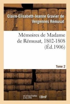 Mémoires de Madame de Rémusat, 1802-1808. Tome 2 - Gravier de Vergennes Rémusat, Claire-Elisabeth-Jeanne