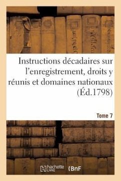 Instructions Décadaires Sur l'Enregistrement, Tome 7 - France