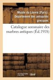 Catalogue Sommaire Des Marbres Antiques