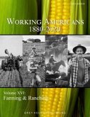 Working Americans, 1880-2020: Vol. 16: Farming & Ranching Working Americans, 1880-2020: Vol. 16: Farming & Ranching