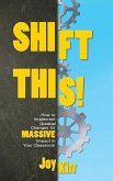 Shift This: How to Implement Gradual Changes for MASSIVE Impact in Your Classroom