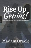 Rise Up Genius!