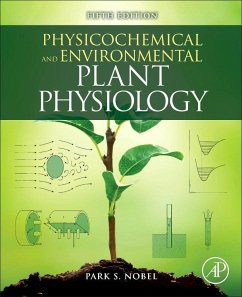 Physicochemical and Environmental Plant Physiology - Nobel, Park S. (Distinguished Professor of Biology Emeritus, Departm