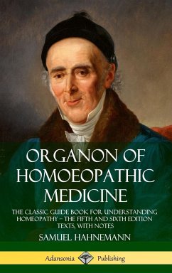 Organon of Homoeopathic Medicine - Hahnemann, Samuel; Dudgeon, R. E.; Boericke, William