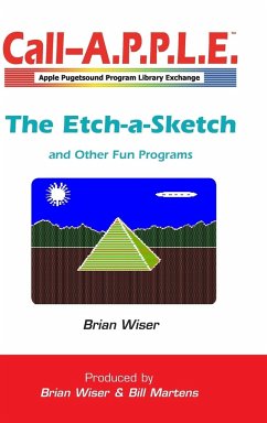 The Etch-a-Sketch and Other Fun Programs - Wiser, Brian