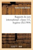 Rapports Du Jury International: Classe 111, Hygiène