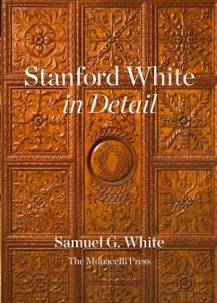 Stanford White in Detail - White, Samuel G