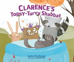 Clarence's Topsy-Turvy Shabbat - MacLeod, Jennifer Tzivia