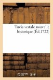 Tucia Vestale Nouvelle Historique