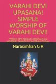 Varahi Devi Upasana! Simple Worship of Varahi Devi!: Varahi Devi Angelic Assistance & Worship! Ganapathy & Varahi Pooja!