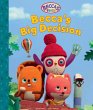 Becca's Bunch: Becca's Big Decision - Bild 1