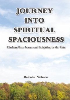 Journey Into Spiritual Spaciousness - Nicholas, Malcolm