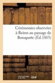 Cérémonies Observées À Reims Au Passage de Bonaparte