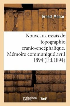 Nouveaux Essais de Topographie Cranio-Encéphalique, Congrès Médical International de Rome Avril 1894 - Masse, Ernest