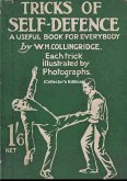 Tricks of Self-Defence, A Useful Book for Everybody (Collector's Edition)