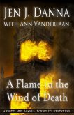 A Flame in the Wind of Death: Abbott and Lowell Forensic Mysteries Book 3